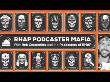 RHAP Podcasters Mafia