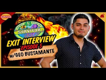 Survivor 43 | Exit Interview with Geo Bustamante