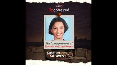 Missing in the Midwest: The Disappearance of Rachel Mellon-Skemp