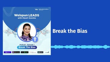 Welspun Leads - Break the Bias