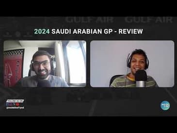 BEARish about F1 - 2024 Saudi Arabian GP Review