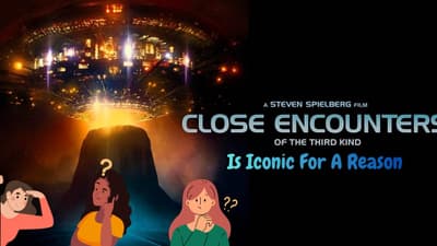 Close Encounters Of The Third Kind Is Iconic For A Reason