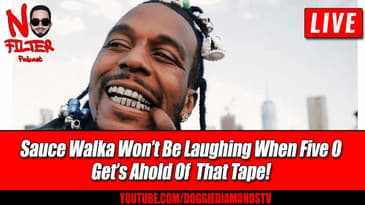 Sauce Walka Won’t Be Laughing When Five O Get's Ahold Of  That Tape!