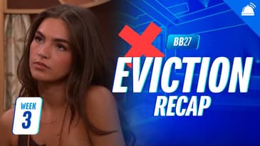BB27 Thursday Eviction Ep Recap, Week 3
