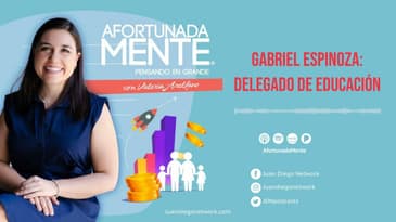 AfortunadaMente - Gabriel Espinoza: Delegado de Educación