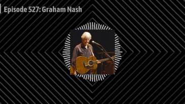 Episode 527: Graham Nash