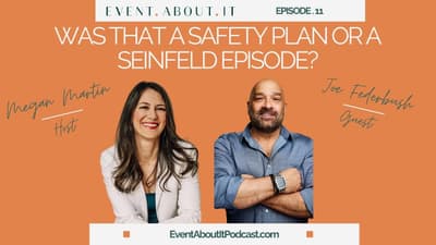 11 Was That a Safety Plan or a Seinfeld Episode? with Joe Federbush