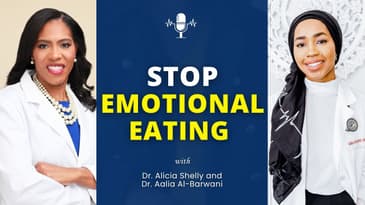 Breaking Free from Emotional Eating: Mindset Shifts & Strategies with Dr. Aalia Al-Barwani