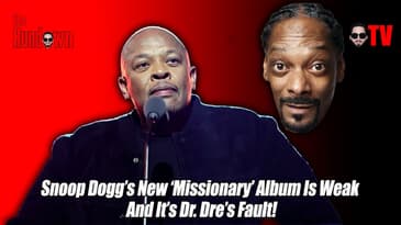 Snoop Dogg’s New ‘Missionary’ Album Is Weak And It’s Dr. Dre’s Fault!