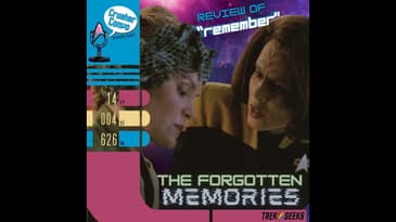 Ep: 090 The Forgotten Memories | Review of Star Trek: Voyager's "Remember"
