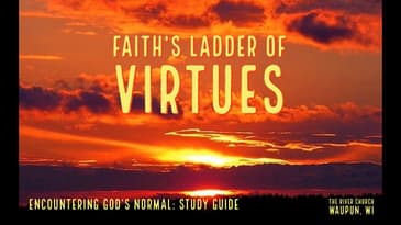 Faith's Ladder of Virtues - Kevin Zadai