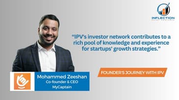 Mohammed Zeeshan | Co-founder & CEO | MyCaptain | On his journey with Inflection Point Ventures