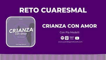 RETO: Crianza con amor de Pía Medelí | Día 35 - Adolescencia, el segundo nacimiento