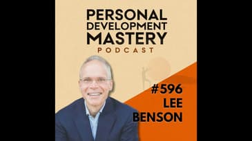 The Success Trap That Leaves You Drained Instead of Fulfilled, with Lee Benson | #596