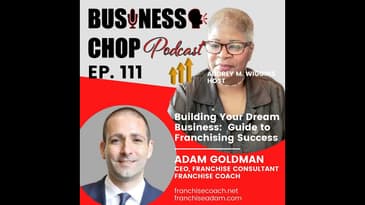 Building Your Dream Business: Adam Goldman’s Guide to Franchising Success