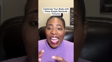 Celebrate Your Body with These Simple Nonscale Victories