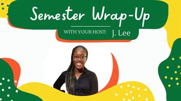 Semester Wrap-up Pt1