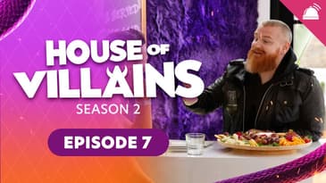 House of Villains Season 2 Ep 7 Recap