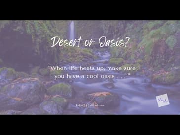 Desert or Oasis?