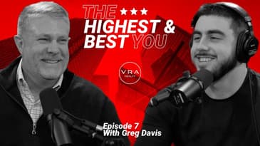 The Highest and Best YOU | ep7 | Greg Davis
