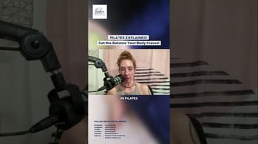 Pilates Explained!  Get the Balance Your Body Craves! | Dr. Shelly MD