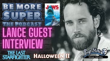 The Last Starfighter - Lance Guest joins us to chat about his career including Halloween 2 and Jaws.