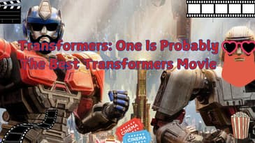 Transformers One Is Probably The Best Transformers Movie