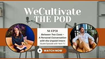 EP 31: Between Two Cows – A Personal Conversation with the Unpaid Intern (Yann T.)