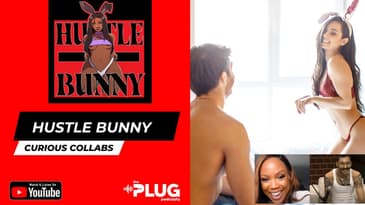 Curious Collabs #HustleBunny #podcast #plugnetwork