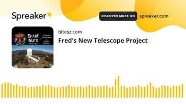 Fred's New Telescope Project