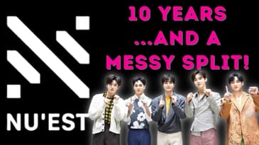 NU'EST: A Celebration...and Discussion of the Messy Split!