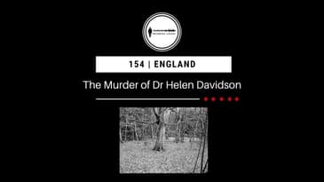 154. The Murder of Dr Helen Davidson| England PODCAST PROMO