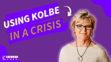 Using Kolbe Strengths in a Crisis