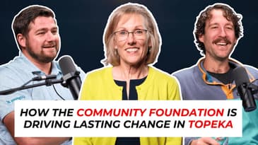 How The Topeka Community Foundation is Driving Lasting Change | Marsha Pope