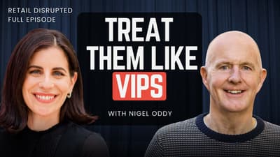 Retail Veteran Nigel Oddy On Treating Shoppers As VIPs [VIDEO]