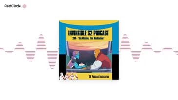 TVPI Invincible 203 This Missive This Machination Podcast