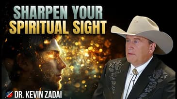 Developing Your Ability to See in the Spirit