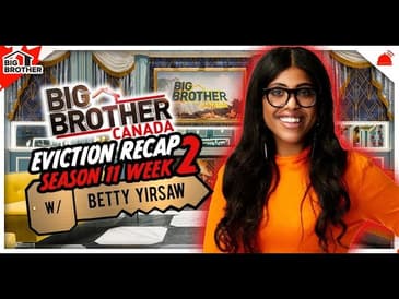 BBCAN11 | Ep 5 Eviction Recap Big Brother Canada 11