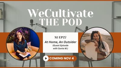 EP 27: At Home, An Outsider (Sonia M.)
