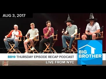 Big Brother 19 | Thursday Recap LIVE From NYC | Eric Stein & Johnny Mac
