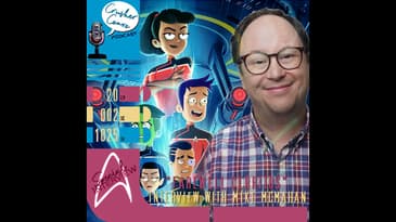 Ep: 040 "Farewell Cerritos" Interview with Mike McMahan