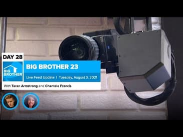 Big Brother 23 Day 28 Live Feed Update | Aug 3, 2021