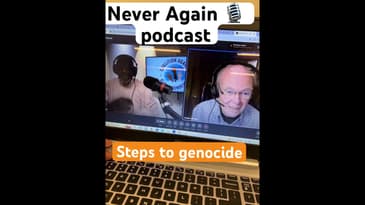 Never Again #podcast breaks down the steps to Genocide