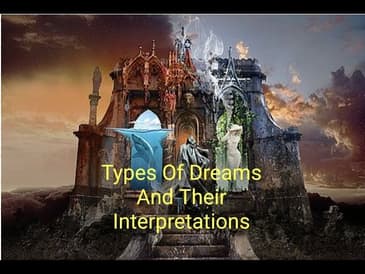 Types Of Dreams And Their Interpretations