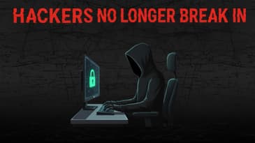 Hackers Don't Need to Break In Anymore