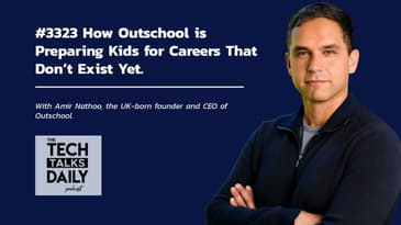 3323: How Outschool is Preparing Kids for Careers That Don’t Exist Yet.