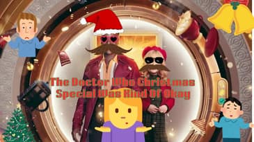 The Doctor Who Christmas Special Was Kind Of Okay