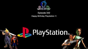 Episode 342 - Happy Birthday Playstation 1!