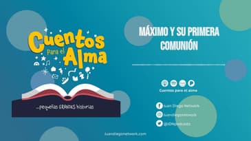 Cuentos para el Alma - Máximo y su primera comunión
