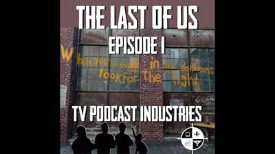 The Last of Us Ep 1 Review